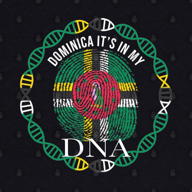 Dominica Its In My DNA - Gift for Dominican From Dominica by Country Flags